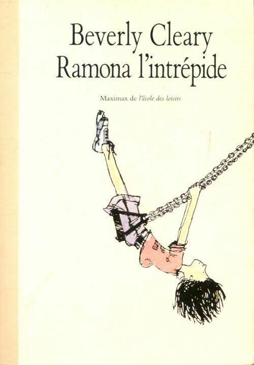 Ramona l'intrépide - Beverly Cleary - Livre