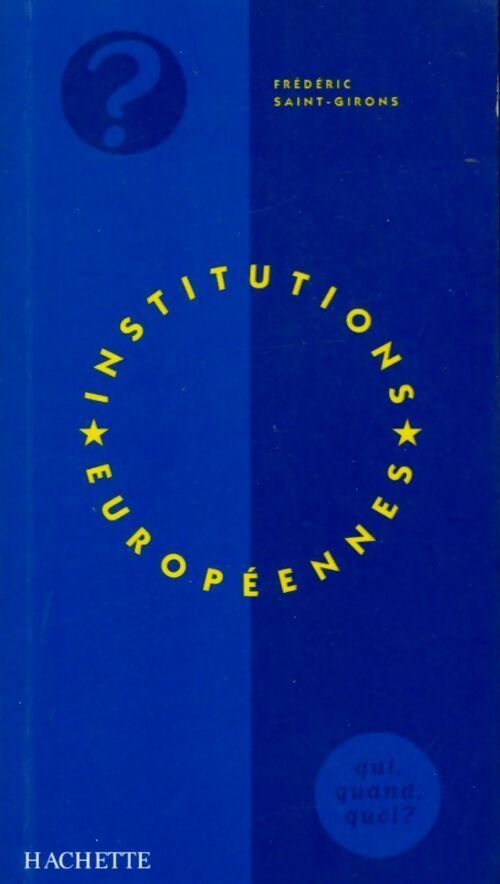 Les institutions européennes - Frédéric Saint-Girons - Livre