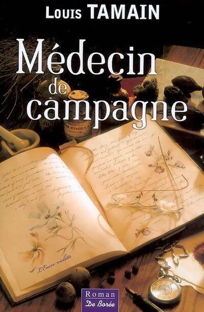 Médecin de campagne - Louis Tamain - Livre
