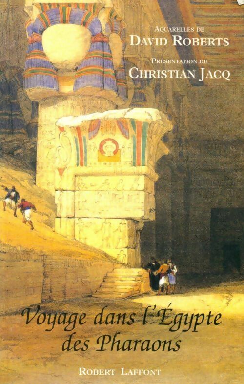 Voyage dans l'Egypte des pharaons - Christian Jacq - Livre