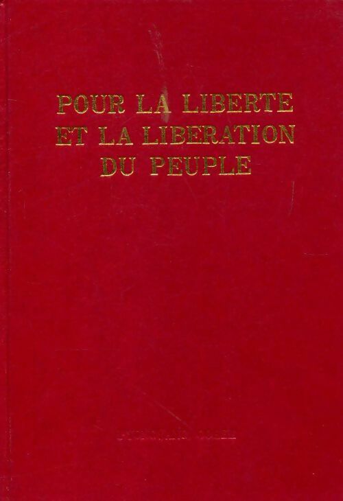 Pour la liberté et la libération du peuple - Collectif - Livre
