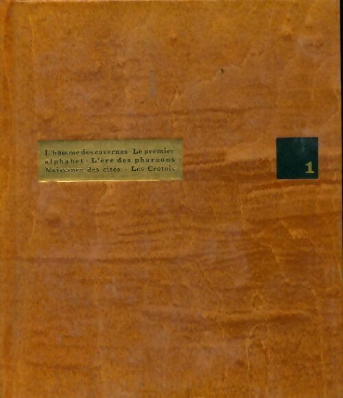 Histoire comparée des civilisations Tome I : Des origines à 2500 av.JC - Collectif - Livre
