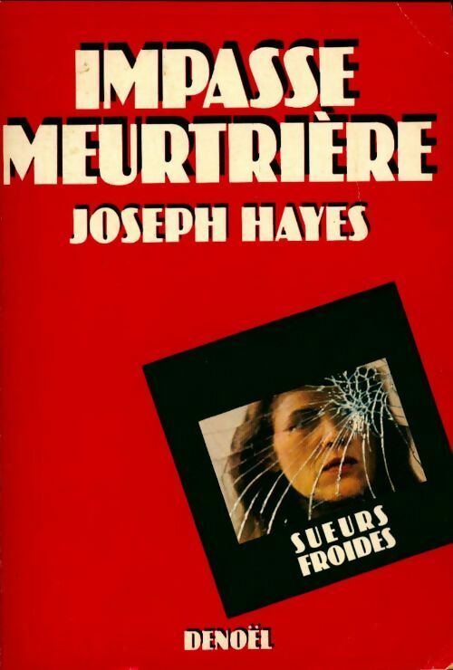 Impasse meurtrière - Joseph Hayes - Livre