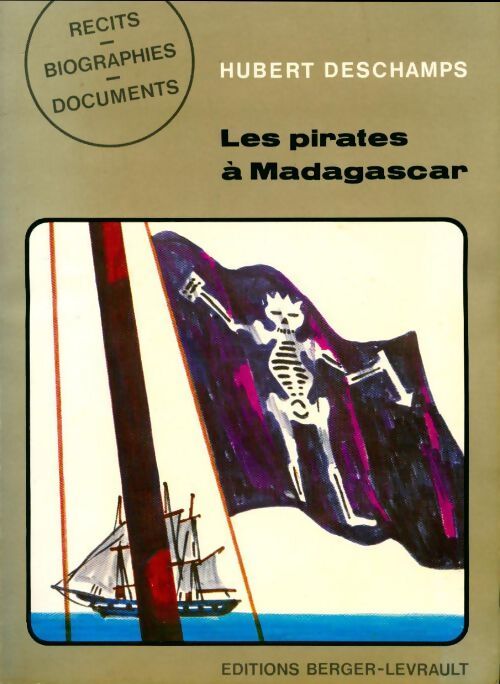 Les pirates à Madagascar - Hubert Deschamps - Livre
