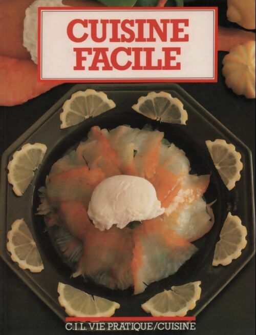 Cuisine facile - Elisa Vergne - Livre
