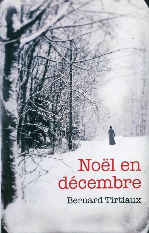Noël en décembre - Bernard Triviaux - Livre
