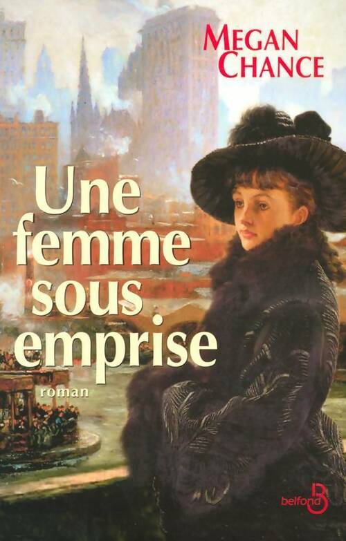 Une femme sous emprise - Megan Chance - Livre