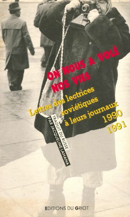 On nous a volé nos vies - Jacqueline Lahana - Livre