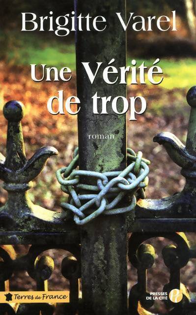 Une vérité de trop - Brigitte Varel - Livre