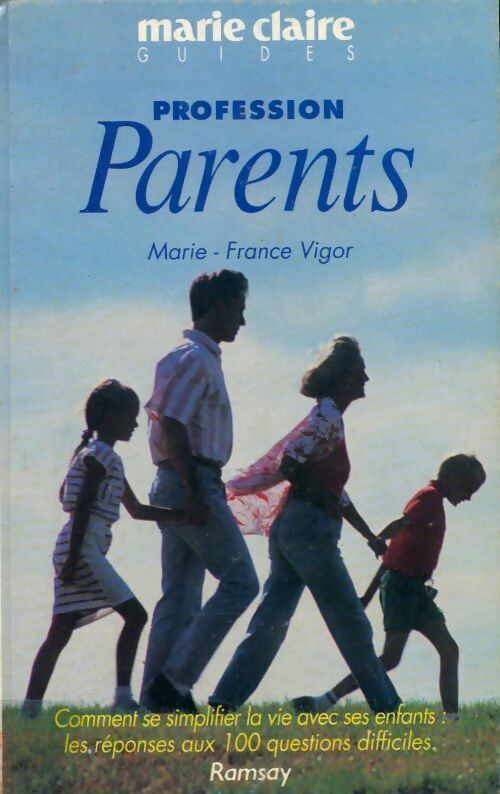 Profession parents - Marie-France Vigor - Livre