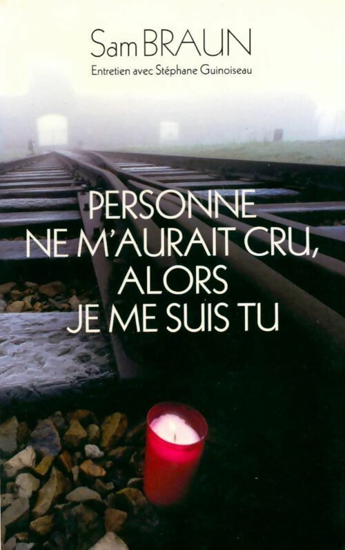 Personne ne m'aurait cru, alors je me suis tu - Sam Braun - Livre