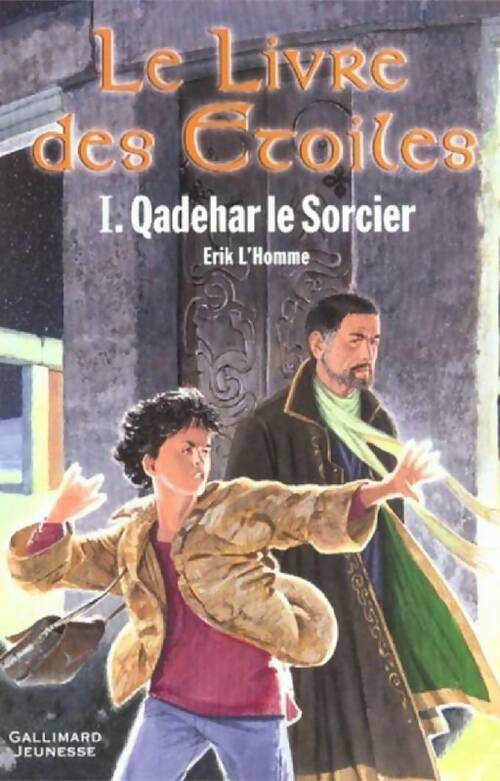 Le livre des étoiles Tome I : Qadehar le sorcier - Erik L'homme - Livre