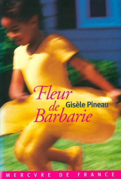 Fleur de Barbarie - Gisèle Pineau - Livre