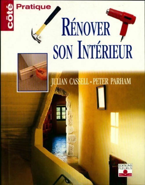 Rénover son intérieur - Julian Cassell, Peter Parham - Livre