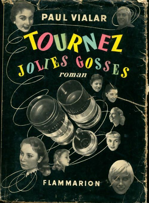Tournez jolies gosses - Paul Vialar - Livre