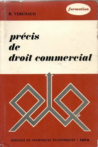 Précis de droit commercial - R. Vergnaud - Livre