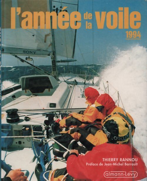 L'année de la voile 1994 - Thierry Rannou - Livre