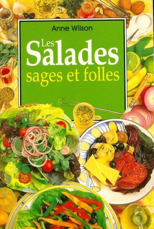 Les salades, sages et folles - Anne Wilson - Livre
