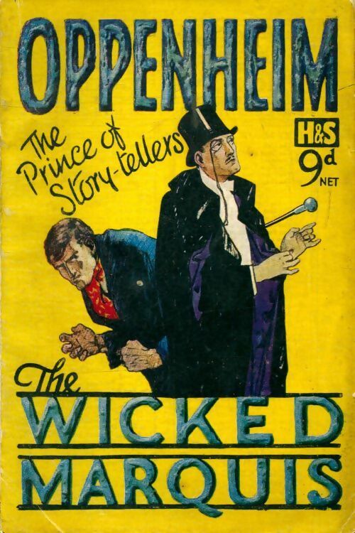 The wicked marquis - Philips E. Oppenheim - Livre