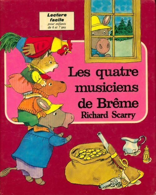 Les quatre musiciens de Brême - Richard Scarry - Livre