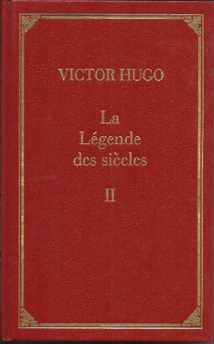 La légende des siècles Tome I - Victor Hugo - Livre