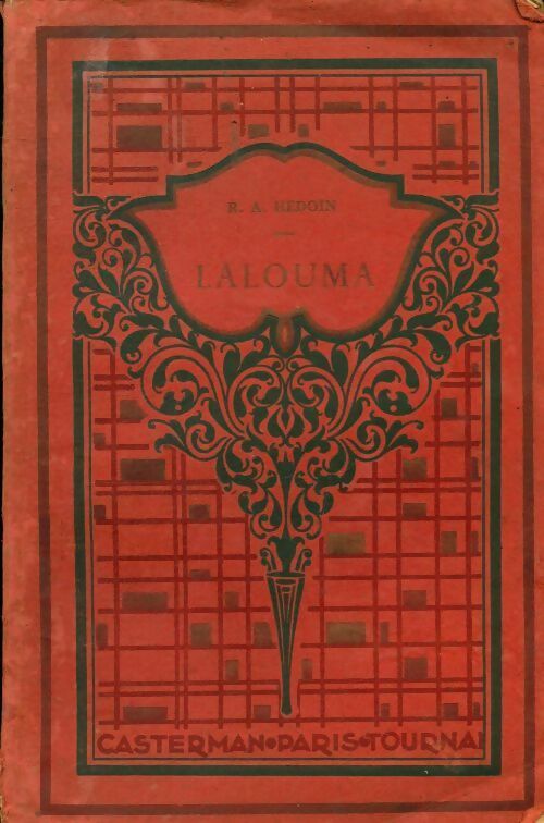Lalouma - R.A. Hédoin - Livre