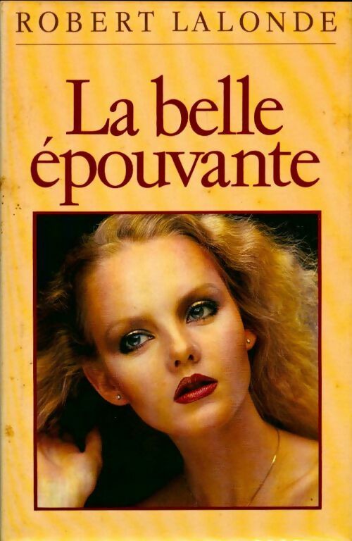 La belle épouvante - Robert Lalonde - Livre