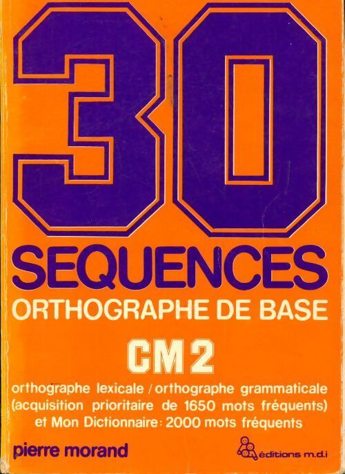 Orthographe de base CM 2 - Pierre Morand - Livre