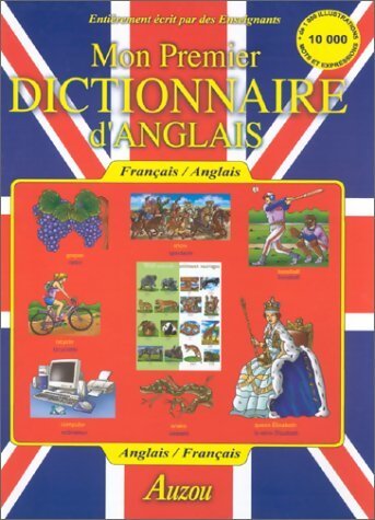 Mon premier dictionnaire d'anglais - Collectif - Livre