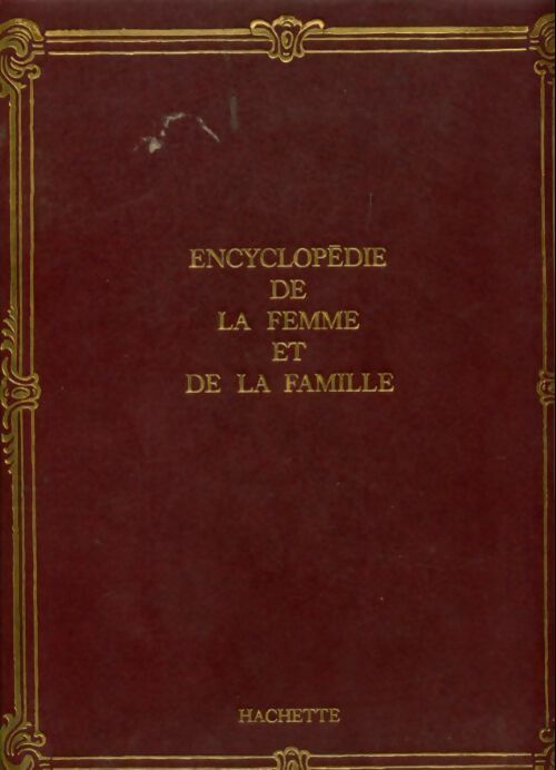 Encyclopédie de la femme et de la famille Tome IX - Collectif - Livre