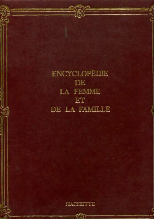 Encyclopédie de la femme et de la famille Tome XIV - Collectif - Livre