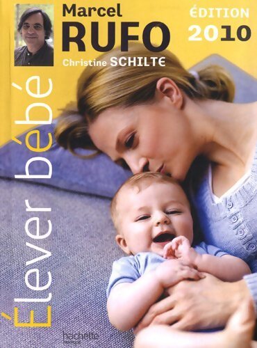 Elever bébé - Marcel Rufo - Livre