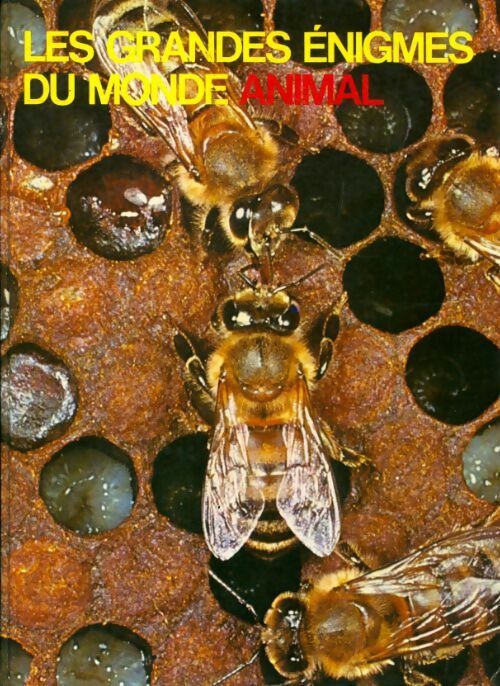 Les grandes énigmes du monde animal Tome I : Les insectes - Albert Demazière - Livre