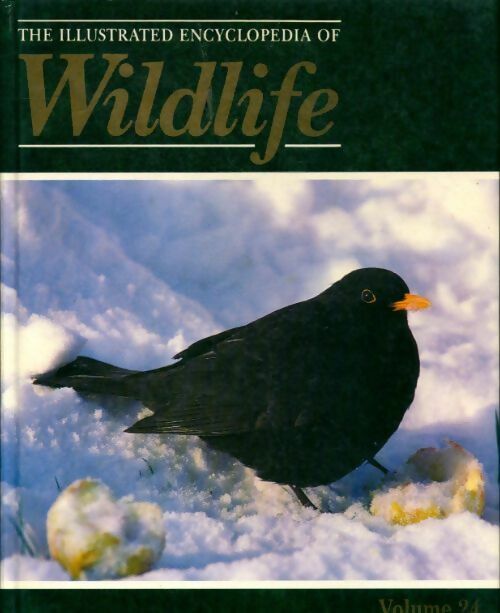 The illustrated encyclopedia of wildlife Tome 24 - Collectif - Livre