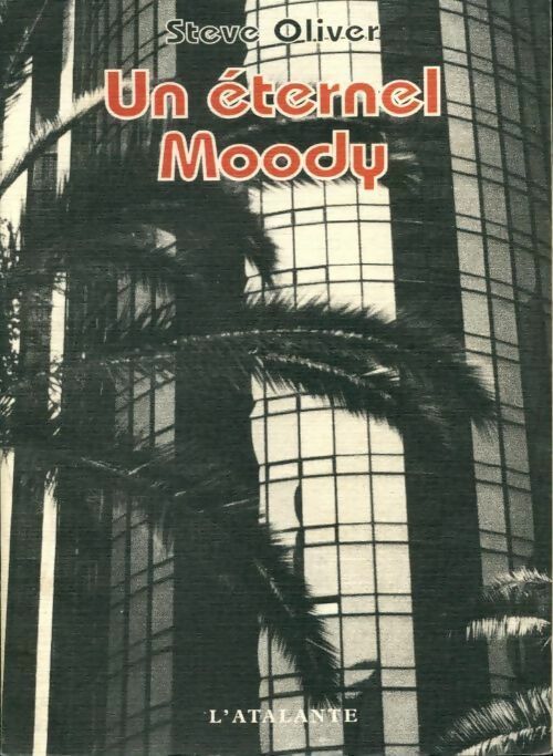 Un éternel Moody - Steve Oliver - Livre