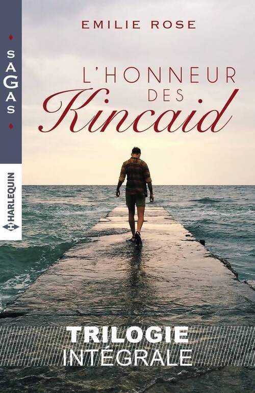 L'honneur des Kincaid (trilogie intégrale) - Emilie Rose - Livre