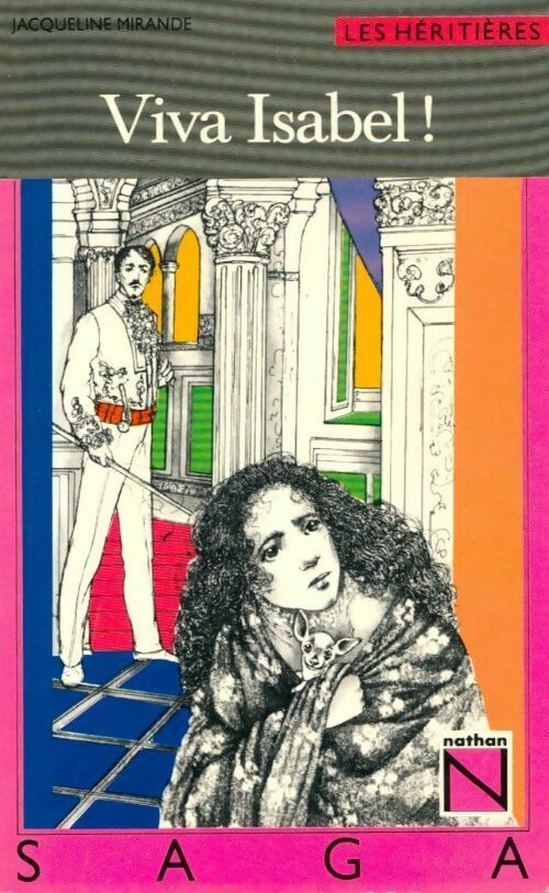 Les héritières Tome III : Viva Isabel ! - Jacqueline Mirande - Livre