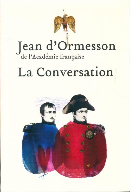 La conversation - Jean D'Ormesson - Livre