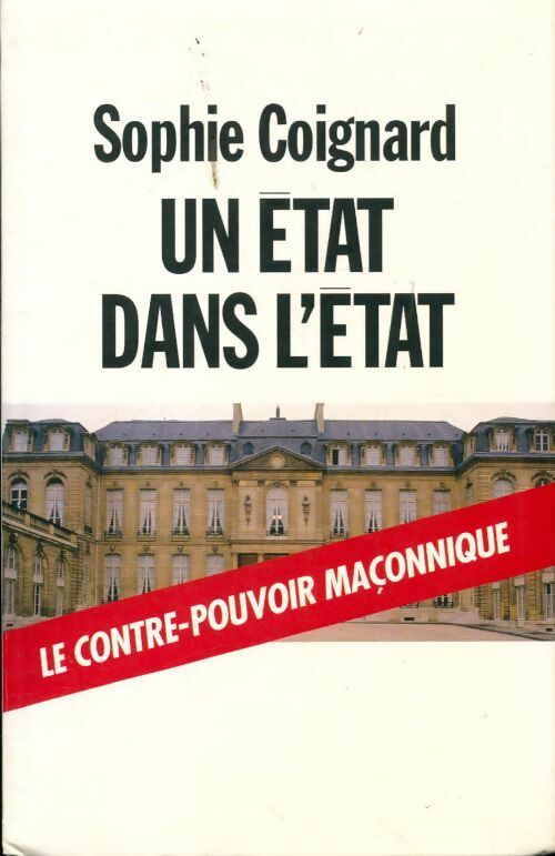 Un Etat dans l'Etat - Sophie Coignard - Livre
