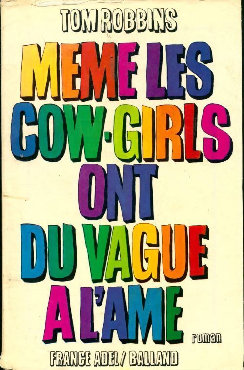 Même les cow-girls ont du vague à l'âme - Tom Robbins - Livre