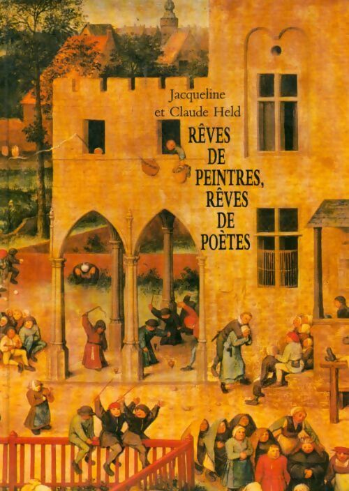 Rêves de peintres rêves de poètes - Claude Held - Livre