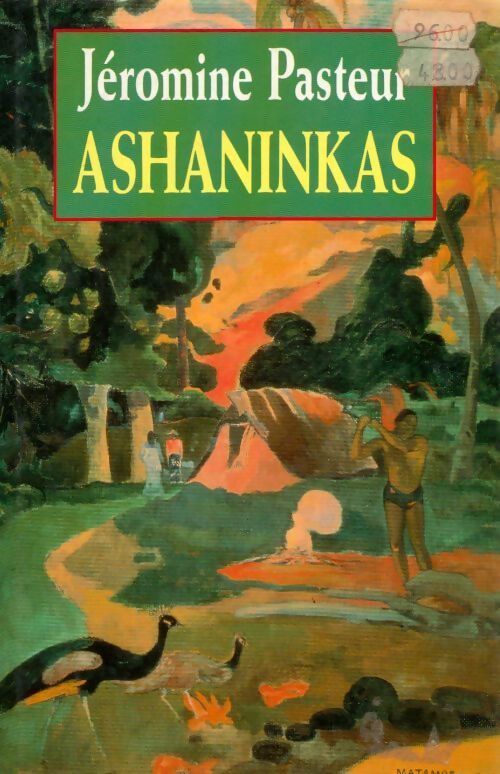 Ashaninkas - Jéromine Pasteur - Livre