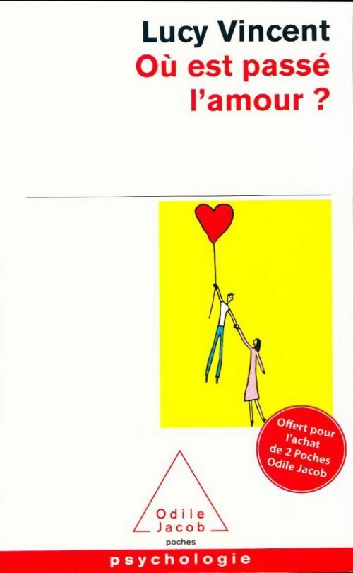 Où est passé l'amour ? - Lucy Vincent - Livre