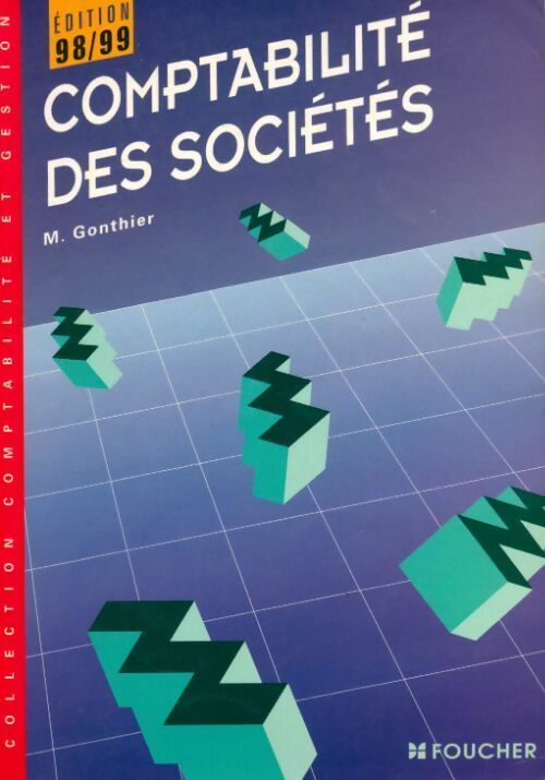 Comptabilité des sociétés 1998-1999 - Marcel Gonthier - Livre