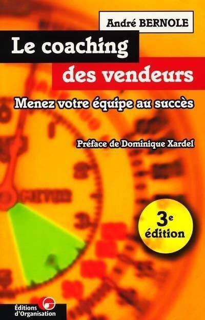 Le coaching des vendeurs - André Bernole - Livre