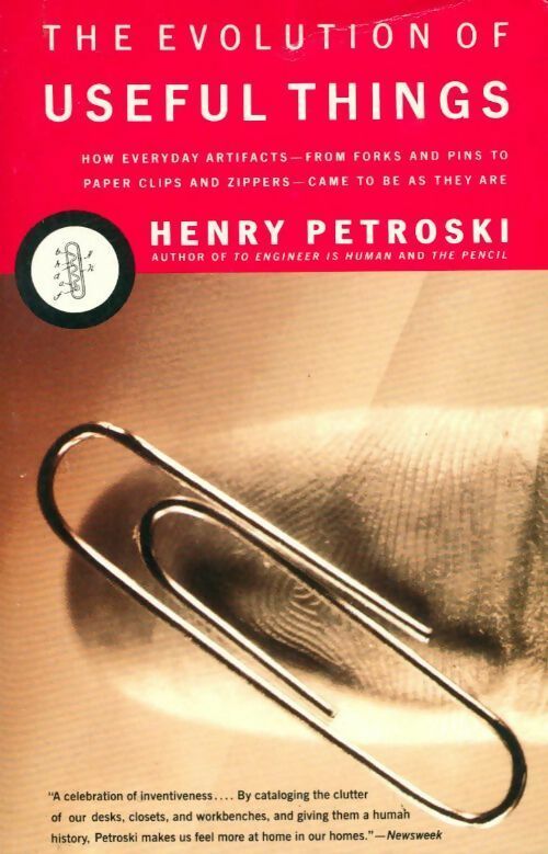 The evolution of useful things - Henry Petroski - Livre
