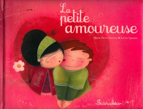 La petite amoureuse - Marie-Pierre Emorine - Livre