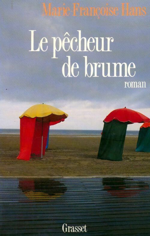 Le pêcheur de brume - Marie-Françoise Hans - Livre