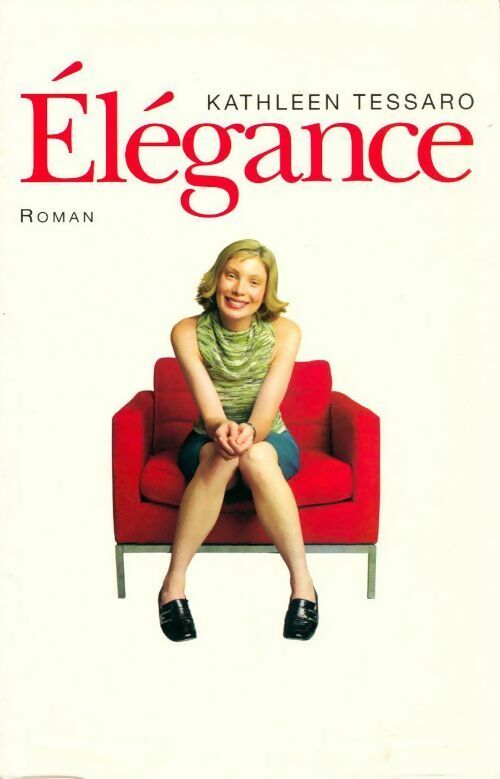 Elégance - Kathleen Tessaro - Livre