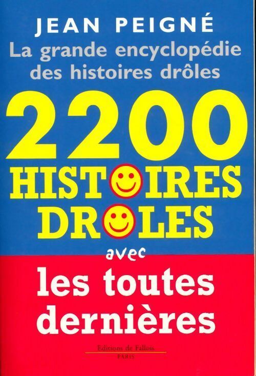La grande encyclopédie des histoires drôles - Jean Peigné - Livre